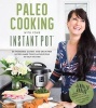 Paleo Cooking with Your Instant Pot (Paperback) - Jennifer Robins Photo