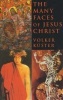 The Many Faces of Jesus Christ - Intercultural Christology (Paperback) - Volker Kuster Photo