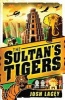 The Sultan's Tigers (Paperback) - Josh Lacey Photo