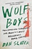 Wolf Boys - Two American Teenagers and Mexico's Most Dangerous Drug Cartel (Hardcover) - Dan Slater Photo