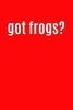 Got Frogs? - Writing Journal Lined, Diary, Notebook for Men & Women (Paperback) - Journals and More Photo