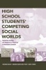 High School Students' Competing Social Worlds - Negotiating Identities and Allegiances in Response to Multicultural Literature (Hardcover) - Richard Beach Photo