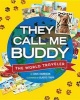 They Call Me Buddy - The World Traveler (Hardcover) - Dave Harrison Photo