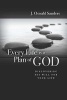 Every Life Is a Plan of God - Discovering His Will for Your Life (Paperback) - J Oswald Sanders Photo