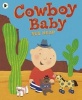 Cowboy Baby (Paperback) - Sue Heap Photo