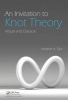 An Invitation to Knot Theory - Virtual and Classical (Hardcover) - Heather A Dye Photo