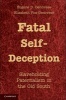 Fatal Self-Deception - Slaveholding Paternalism in the Old South (Hardcover, New) - Eugene D Genovese Photo