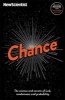 Chance - The Science and Secrets of Luck, Randomness and Probability (Paperback) - New Scientist Photo