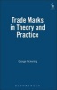 Trade Marks in Theory and Practice (Hardcover) - George Pickering Photo