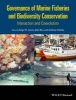 Governance of Marine Fisheries and Biodiversity Conservation - Interaction and Co-Evolution (Hardcover) - Serge M Garcia Photo