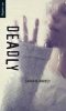 Deadly (Paperback, New) - Sarah N Harvey Photo