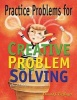 Practice Problems for Creative Problem Solving (Paperback) - Don Treffinger Photo