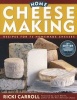 Home Cheese Making - Recipes for 75 Home Made Cheeses (Paperback, 3rd Revised edition) - Ricki Carroll Photo