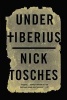 Under Tiberius (Paperback) - Nick Tosches Photo