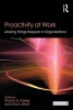 Proactivity at Work - Making Things Happen in Organizations (Paperback) - Sharon K Parker Photo