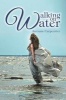 Walking on Water (Paperback) - Autumn Carpentier Photo