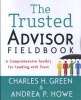 The Trusted Advisor Fieldbook - A Comprehensive Toolkit for Leading with Trust (Paperback) - Charles H Green Photo