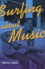 Surfing About Music (Paperback) - Timothy J Cooley Photo