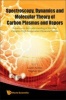 Spectroscopy, Dynamics and Molecular Theory of Carbon Plasmas and Vapors - Advances in the Understanding of the Most Complex High-Temperature Elemental System (Hardcover) - Laszlo Nemes Photo