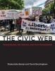 The Civic Web - Young People, the Internet, and Civic Participation (Hardcover) - Shakuntala Banaji Photo