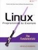 Linux Programming by Example - The Fundamentals (Paperback) - Arnold Robbins Photo