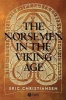 The Norsemen in the Viking Age (Paperback, New Ed) - Eric Christiansen Photo