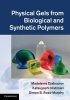 Physical Gels from Biological and Synthetic Polymers (Hardcover, New) - Madeleine Djabourov Photo