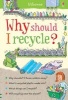 Why Should I Recycle? (Hardcover, New edition) - Susan Meredith Photo