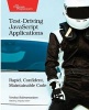 Test-Driving JavaScript Applications - Rapid, Confident, Maintainable Code (Paperback) - Venkat Subramaniam Photo