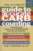 The Ultimate Guide To Accurate Carb Counting - Featuring The Tools And Techniques Used By The Experts (Paperback) - Gary Scheiner Photo