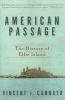 American Passage - The History of Ellis Island (Paperback) - Vincent J Cannato Photo