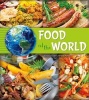 Food of the World (Paperback) - Nancy Loewen Photo