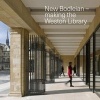 New Bodleian - Making the Weston Library (Paperback) - Bodleian Library Photo