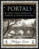 Portals - Gates, Stiles, Windows, Bridges & Other Crossings (Paperback) - Philippa Lewis Photo