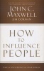 How to Influence People - Make a Difference in Your World (Hardcover, New) - John C Maxwell Photo