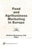 Food and Agribusiness Marketing in Europe (Hardcover) - Erdener Kaynak Photo