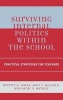 Surviving Internal Politics within the School - Practical Strategies for Teachers (Hardcover) - Beverley H Johns Photo