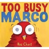 Too Busy Marco (Hardcover) - Roz Chast Photo