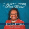 The Legacy of a Humble Black Woman - From Field to Factory to Mastery . . . of Estella's Brilliant Bus (Paperback) - Estella Pyfrom Photo