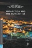 Antarctica and the Humanities 2017 (Hardcover, 1st Ed. 2016) - Peder Roberts Photo