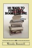 101 Ways to Find Free Books Online (Paperback) - Wendy Boswell Photo