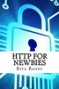 HTTP for Newbies (Paperback) - Rita Bandy Photo