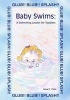 Baby Swims - A Swimming Lesson for Toddlers (Paperback) - Alisa E Clark Photo