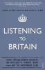 Listening to Britain - Home Intelligence Reports on Britain's Finest Hour, May-September 1940 (Paperback) - Paul Addison Photo