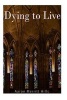 Dying to Live (Paperback) - Aaron Merritt Hills Photo