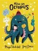 Also an Octopus (Hardcover) - Maggie Tokuda Hall Photo