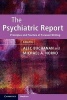 The Psychiatric Report - Principles and Practice of Forensic Writing (Paperback) - Alec Buchanan Photo