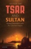 Tsar and Sultan - Russian Encounters with the Ottoman Empire (Hardcover) - Victor Taki Photo