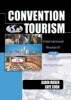 Convention Tourism - International Research and Industry Perspectives (Paperback) - Kaye Sung Chon Photo