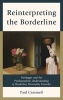 Reinterpreting the Borderline - Heidegger and the Psychoanalytic Understanding of Borderline Personality Disorder (Hardcover) - Paul Cammell Photo